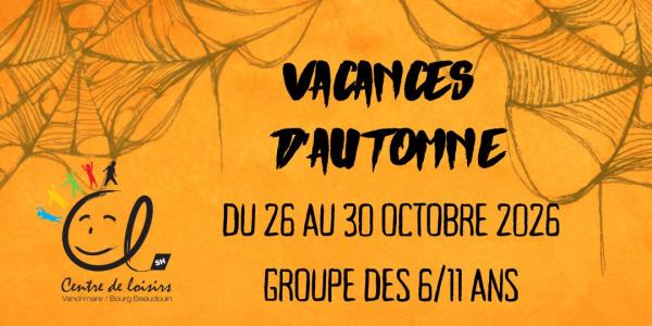 Vacances d'AUTOMNE 2026 - 6-11 ans