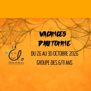 Vacances d'AUTOMNE 2026 - 6-11 ans