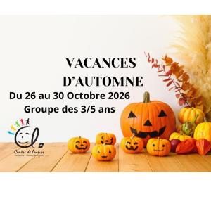Vacances d'AUTOMNE 2026 - 3-5 ans